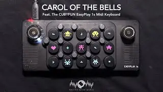Carol of the Bells (Feat. The CUBYFUN EasyPlay 1s Midi Keyboard)