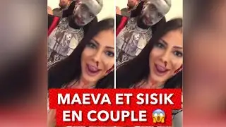 MAEVA (LMVSLRDM3) EN COUPLE AVEC SISIK 😱