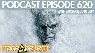 The Rage Select Podcast: Episode 620 with Michael and Jeff!