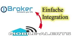 IObroker / Mobile-Alerts  einfache Integration. Tutorial
