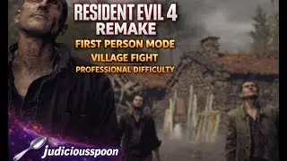 Resident Evil 4 Remake First Person Mode: Village Fight Professional Difficulty Level