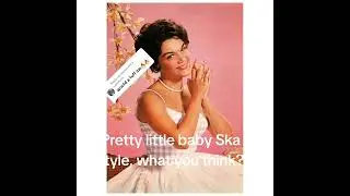 Pretty little baby SKA version- remake #prettylittlebaby 