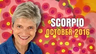 SCORPIO OCTOBER 2016 Astrology | HAPPY BIRTHDAY!!!