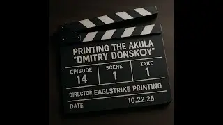 Stream 14 - Printing the largest submarine in the world: Project 941 Akula 