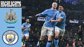 Manchester City vs Newcastle Highlights | Will The Citizens Continue Their Easy Winning Streak?