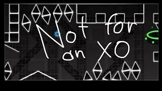 Not for an XO by renmine(me) [xo inspired level]