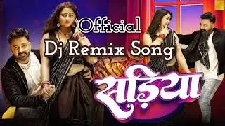 Sadiya Bhojpuri Remix Dj Official Song-Rk Music Beats Present 