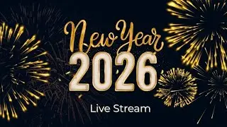 Live stream  HAPPY New Year Eve party 12/31/25