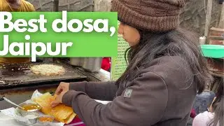 Best Dosa in Jaipur | Jaipur Food.