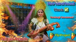 Saraswati Puja New Sound Check || Nachegi Saraswati Dj Ali jan Remix Medinipur Style Sound Check