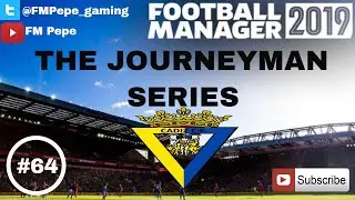 FM19 Journeyman - Cadiz CF v Las Palmas - Segunda - S.1 Ep.64 Football Manager 2019 game play