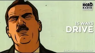 GTA: Liberty City Stories (Music from Head Radio) | 15 Ways - Drive