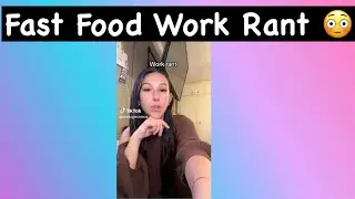 Fast Food 🥘 Work Rant 😳 #reaction #storytime 