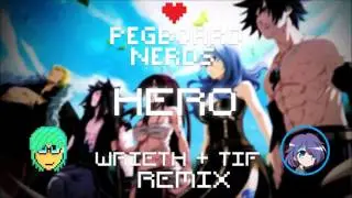 Pegboard Nerds - Hero (TIF & WriEth Remix) [FREE DL]