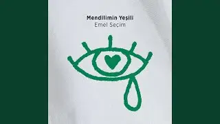 Mendilimin Yeşili