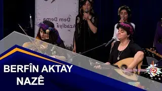 Berfîn Aktay Û Koma JinMa / Nazê
