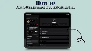 Как отключить фоновое обновление приложений на iPad