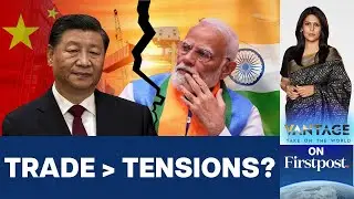 China Beats the US to Become India's Top Trading Partner | Vantage with Palki Sharma