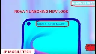 HUAWEI NOVA 4 - Unboxing and Quick Review