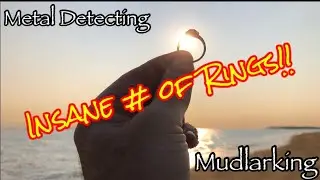 Metal Detecting Insanity! Mudlarking Mayhem!  &ldquo;Treasure Week&rdquo;
