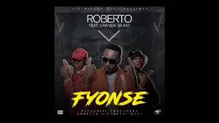 Roberto ft. Chanda Na Kay - Fyonse (Official Audio)