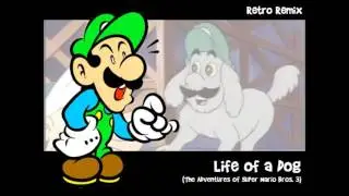James's Retro Remix: Life of a Dog (The Adventures of SMB3)