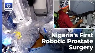 Historic Moment As Prof  Ekwueme Performs Nigeria's First Robotic Prostate Surgery