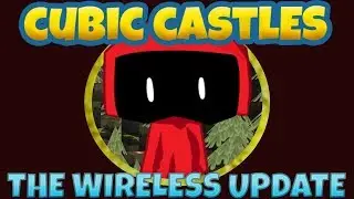 The Wireless Update (cubic castles)