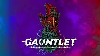 Searing Worlds Gauntlet Theme