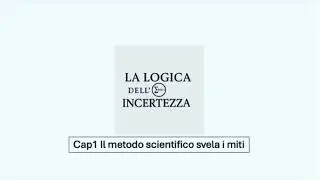 cap1 Il metodo scientifico svela i miti