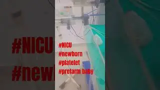 #NICU #newborn #platelet #pretarm baby
