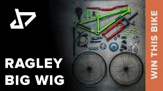 DREAM BUILD MTB - Ragley Big Wig - WIN THIS BIKE!