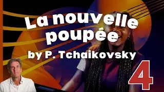 La nouvelle poupée by P. Tchaikovsky: ABRSM Grade 4 Piano (2023 & 2024) - B3