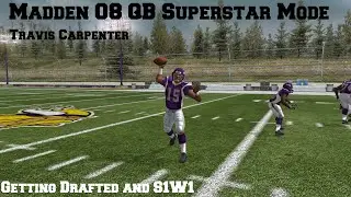 Madden 08 QB Superstar Mode - Episode 1 (S1W1)