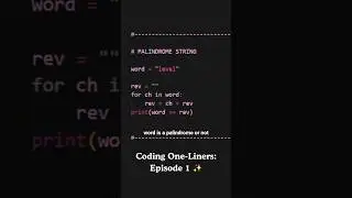 Coding One-liners(Palindrome string) #coding #viral #reels #shorts #programming #palindrome #python