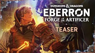 Eberron: Forge of the Artificer Teaser Trailer | Dungeons & Dragons