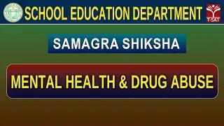 Mental Health and Drug Abuse | Student Awareness Session | SSA | School Education Department | T-SAT