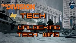 The Division - Unlocking Tech Wing