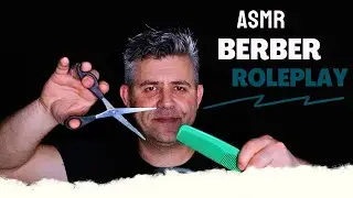 ASMR / BERBER ROLEPLAY / TÜRKÇE ASMR