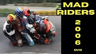 Mad Riders DVD 2006 - Part 6
