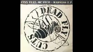 Cixx Feat. MC Syco - Madness E.P. (Hardcore / Gabber)