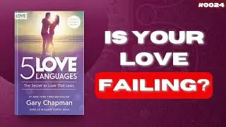 #0024: 5 Love Language Book by Gary Chapman | Insights Into Books Podcast