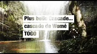 Plus belle cascade du monde cascade de womé kpalimé togo