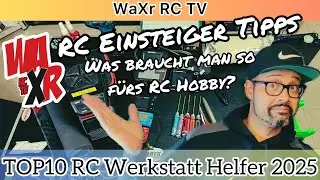 TOP 10 RC Werkstatt Helfer 2025 - Was braucht man so für RC Hobby / RC Einsteiger Guide & Talk