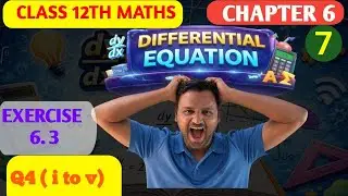 PRACTICE SET 6.3 | CLASS 12 | MATHS | DIFFERENTIAL EQUATION | HSC SCIENCE | PART 7 | FULL SOLUTIONS 