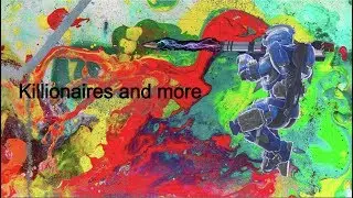 Killionaires and more