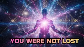 You Were Never Lost – This Is the Shift That Changes Everything | Spiritual Awakening #awakening