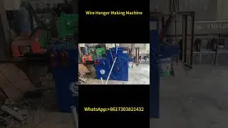 Wire Hanger Making Machine: Automatic Production Process