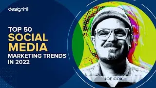 Top 50 Social Media Marketing Trends in 2022 | Designhill