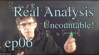 Real Analysis Ep 6: Countable vs uncountable